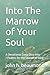 Into The Marrow of Your Soul: A Devotional Deep Dive into 7 Psalms for the Season of Lent