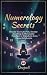 Numerology Secrets: Decode ...