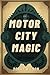 Motor City Magic