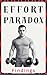 Effort Paradox by Marcus Brenner