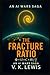 THE FRACTURE RATIO: THE PRO...