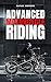 Advanced Motorcycle Riding:...
