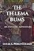 The Thelema Bums - An Initiatic Adventure by Lucas A. Pérez Colman