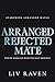 Arranged Rejected Mate: For...