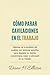 Cómo Parar Cavilaciones en el Trabajo by Dane H Ellison
