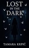 Lost in the Dark Book cover for Lost in the Dark