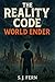 The Reality Code: World Ender