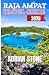 RAJA AMPAT TRAVEL GUIDE 2026 by Adrian Stone