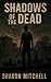 Shadows of the Dead