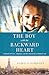 The Boy with the Backward Heart A Memoir of Love, Adoption, and the Search for a Medical Cure by Pamela Sampson