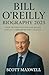 BILL O'REILLY BIOGRAPHY 2025 by Scott Maxwell