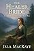 The Healer Bride: Brides of...