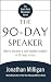 The 90-Day Speaker by Jonathan Milligan