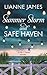 Summer Storm and Safe Haven