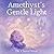 Amethyst's Gentle Light