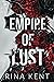 Empire of Lust by Rina Kent