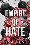 Empire of Hate by Rina Kent