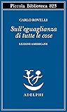 Sull'eguaglianza di tutte le cose. Lezioni americane