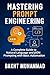 Mastering Prompt Engineering by Bakht Muhammad