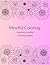 Mindful Coloring: Healing m...
