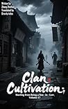 Clan Cultivation:...