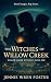 Witches of Willow Creek by Jennie Wren Foster Witches of Willow Creek by Jennie Wren Foster