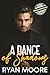 A Dance of Shadows by Ryan   Moore