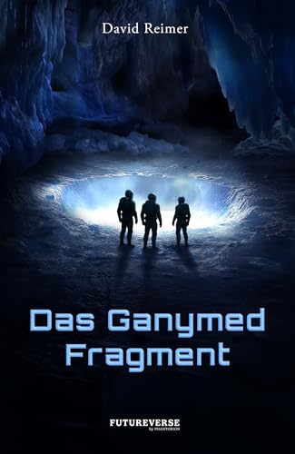 Das Ganymed-Fragment (German Edition)