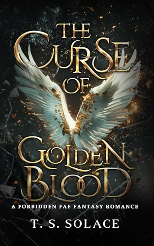 The Curse of Golden Blood: A Steamy Fae Fantasy Romance (The Seven Deadly Courts)