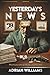 Yesterday's News by Adrian Williams