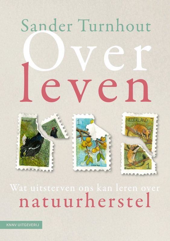 Over leven: Wat uitsterven ons kan leren over natuurherstel (Paperback)