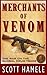 Merchants of Venom: The War...