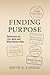 Finding Purpose: Reflection...
