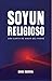 Soy un religioso by David Montoya