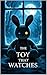 The Toy That Watches