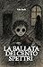 LA BALLATA DEI CENTO SPETTRI: 50 brevi racconti gotici (Italian Edition)