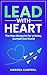 Lead with Heart: The New Bl...