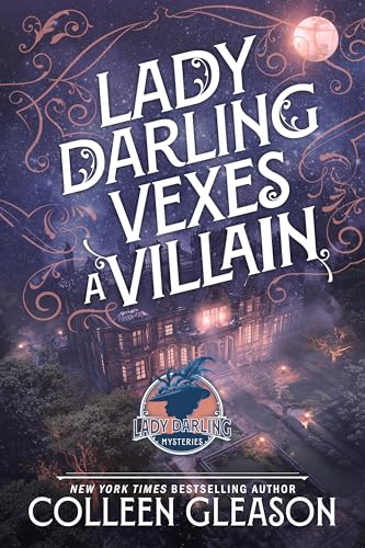 Lady Darling Vexes a Villain (Lady Darling Mysteries Book 2)