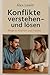 Konflikten verstehen und lö...