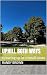Uphill Both Ways: Growing up in a small town