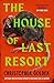 The House of Last Resort