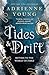 Tides & Drift