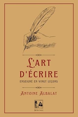 L'Art d'écrire: Enseigné en vingt leçons (French Edition)