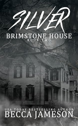Silver (Brimstone House Book 2)