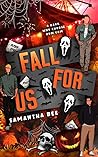 Fall For Us