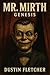 Mr. Mirth by Dustin Fletcher