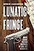 Lunatic Fringe by Judy Penz Sheluk