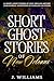 Short Ghost Stories of New Orleans by J. Williams