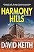 Harmony Hills by David Keith