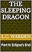 The Sleeping Dragon: Part I...